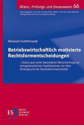 Gottfreund |  Betriebswirtschaftlich motivierte Rechtsformentscheidungen | eBook | Sack Fachmedien
