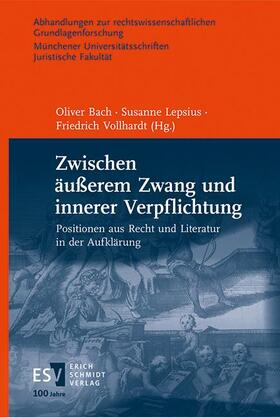 Bach / Lepsius / Vollhardt |  Zwischen äußerem Zwang und innerer Verpflichtung | Buch |  Sack Fachmedien