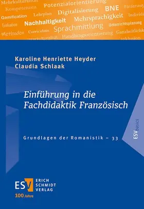 Schlaak / Heyder | Einführung in die Fachdidaktik Französisch | Buch | 978-3-503-23945-0 | sack.de