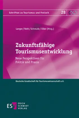 Schmude / Roth / Siller |  Zukunftsfähige Tourismusentwicklung | Buch |  Sack Fachmedien