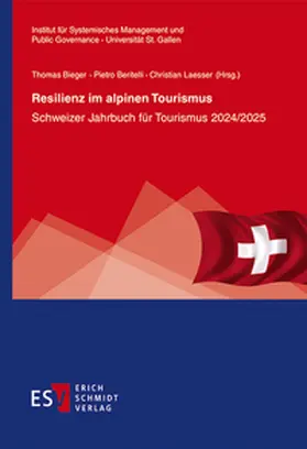 Bieger / Beritelli / Laesser | Resilienz im alpinen Tourismus | Buch | 978-3-503-24052-4 | sack.de