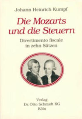 Kumpf |  Die Mozarts und die Steuern | Buch |  Sack Fachmedien