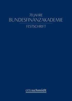 70 Jahre Bundesfinanzakademie | Buch |  Sack Fachmedien