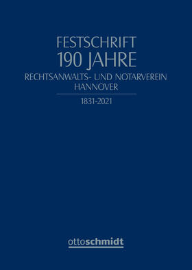  Festschrift 190 Jahre Rechtsanwalts- und Notarverein Hannover | Buch |  Sack Fachmedien