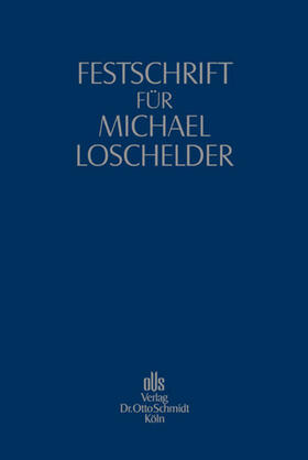 Erdmann / Leistner / Rüffer |  Festschrift für Michael Loschelder | Buch |  Sack Fachmedien