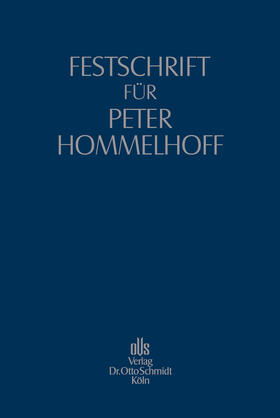 Erle / Goette / Kleindiek |  Festschrift für Peter Hommelhoff | Buch |  Sack Fachmedien