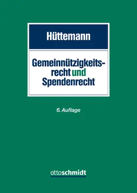 Hüttemann |  Gemeinnützigkeitsrecht und Spendenrecht | Buch |  Sack Fachmedien