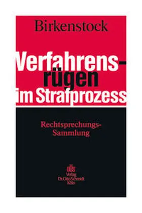 Birkenstock |  Verfahrensrügen im Strafprozess | Buch |  Sack Fachmedien