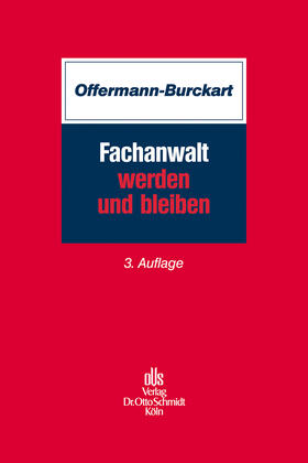 Offermann-Burckart |  Fachanwalt werden und bleiben | Buch |  Sack Fachmedien