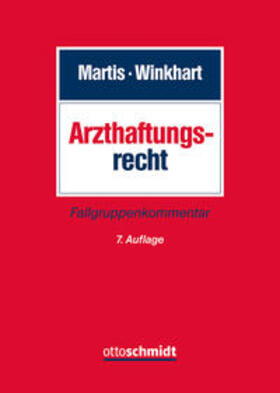 Martis / Winkhart- Martis | Arzthaftungsrecht | Buch | 978-3-504-18080-5 | sack.de