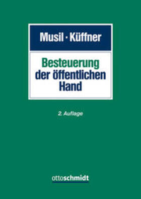 Musil / Küffner |  Besteuerung der öffentlichen Hand | Buch |  Sack Fachmedien