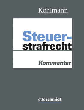 Kohlmann |  Steuerstrafrecht | Loseblattwerk |  Sack Fachmedien