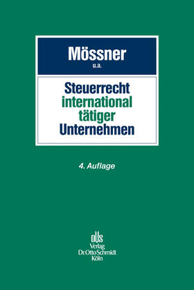 Mössner / Baumhoff / Dyckmans |  Steuerrecht international tätiger Unternehmen | Buch |  Sack Fachmedien