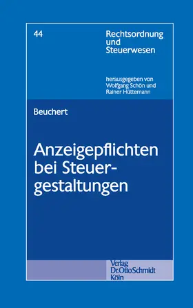 Beuchert |  Anzeigepflichten bei Steuergestaltungen | eBook | Sack Fachmedien