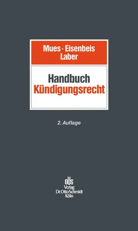 Mues / Eisenbeis / Laber |  Handbuch Kündigungsrecht | eBook | Sack Fachmedien