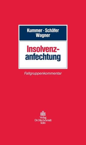 Kummer / Schäfer / Wagner |  Insolvenzanfechtung | eBook | Sack Fachmedien