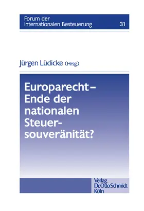 Lüdicke |  Europarecht – Ende der nationalen Steuersouveränität? | eBook | Sack Fachmedien