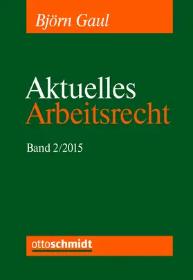  Aktuelles Arbeitsrecht, Band 2/2015 | eBook | Sack Fachmedien