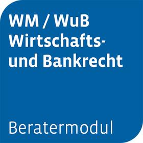 Beratermodul WM / WuB Wirtschafts- und Bankrecht | Otto Schmidt | Datenbank | sack.de