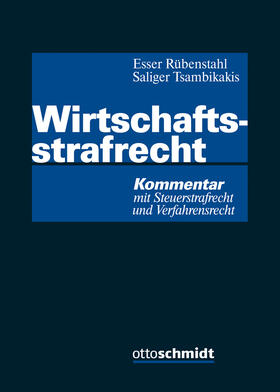 Esser / Rübenstahl / Saliger / Tsambikakis (Hrsg.) |  Wirtschaftsstrafrecht | Buch |  Sack Fachmedien