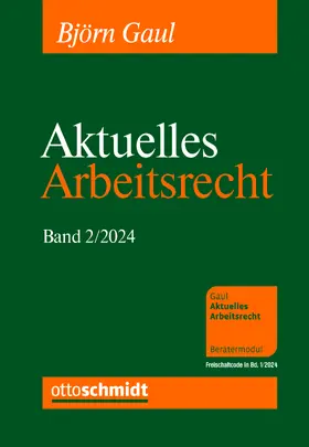 Gaul |  Aktuelles Arbeitsrecht, Band 2/2024 | Buch |  Sack Fachmedien