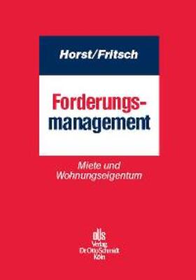 Horst / Fritsch |  Horst, H: Forderungsmanagement | Buch |  Sack Fachmedien