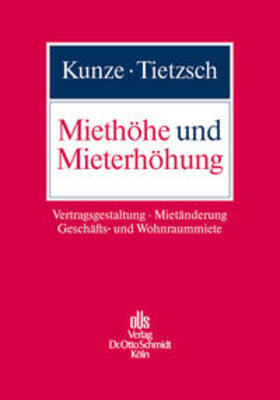 Kunze / Tietzsch |  Kunze, C: Miethöhe und Mieterhöhung | Buch |  Sack Fachmedien