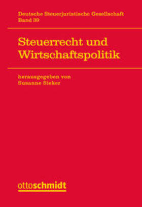 Sieker |  Steuerrecht und Wirtschaftspolitik | Buch |  Sack Fachmedien