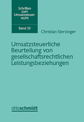 Sterzinger | Umsatzsteuerliche Beurteilung von gesellschaftsrechtlichen Leistungsbeziehungen | Buch | 978-3-504-62233-6 | sack.de