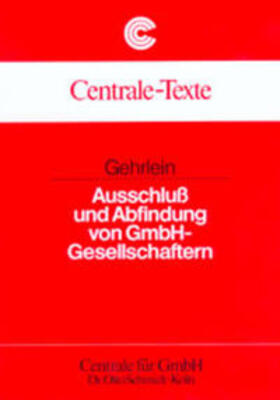 Gehrlein |  Ausschluß und Abfindung von GmbH-Gesellschaftern | Buch |  Sack Fachmedien