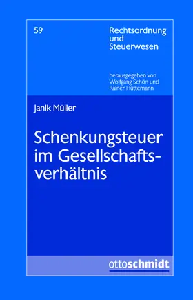 Müller | Schenkungsteuer im Gesellschaftsverhältnis | Buch | 978-3-504-64258-7 | sack.de