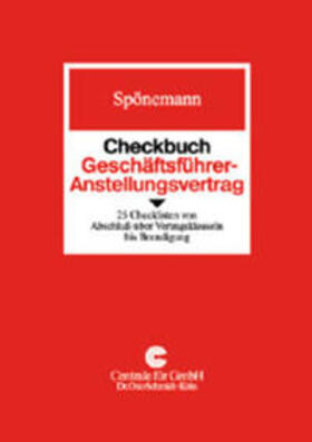 Spönemann |  Checkbuch Geschäftsführer-Anstellungsvertrag | Buch |  Sack Fachmedien