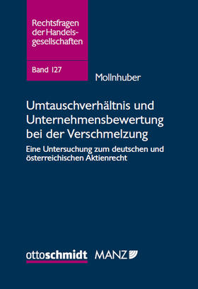 Mollnhuber |  Umtauschverhältnis und Unternehmensbewertung bei der Verschmelzung | Buch |  Sack Fachmedien