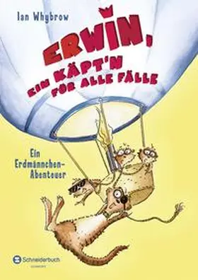 Whybrow |  Erwin, ein Käpt'n für alle Fälle - Ein Erdmännchen-Abenteuer | Buch |  Sack Fachmedien