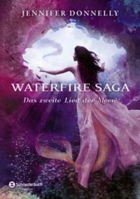 Donnelly |  Waterfire Saga - Das zweite Lied der Meere | Buch |  Sack Fachmedien