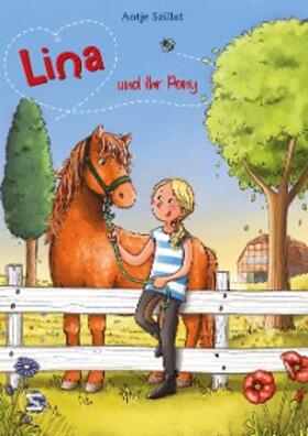 Szillat |  Lina und ihr Pony | eBook | Sack Fachmedien