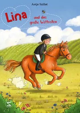 Szillat |  Lina und das große Wettreiten | Buch |  Sack Fachmedien