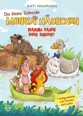 Naumann |  Die kleine Schnecke Monika Häuschen: Warum bauen Biber Burgen? | Buch |  Sack Fachmedien