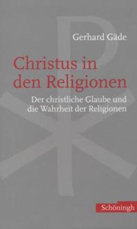 Gäde |  Christus in den Religionen | Buch |  Sack Fachmedien
