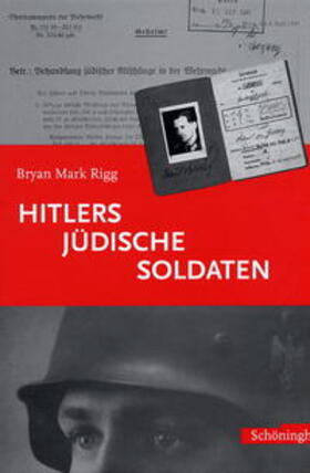 Rigg / Nicolai |  Hitlers jüdische Soldaten | Buch |  Sack Fachmedien