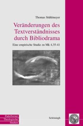 Stühlmeyer / Meyer zu Schlochtern / Gleixner |  Veränderungen des Textverständnisses durch Bibliodrama | Buch |  Sack Fachmedien