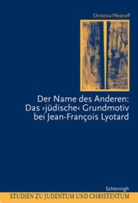 Pfestroff / Wohlmuth |  Der Name des Anderen: Das "jüdische" Grundmotiv bei Jean-Francois Lyotard | Buch |  Sack Fachmedien