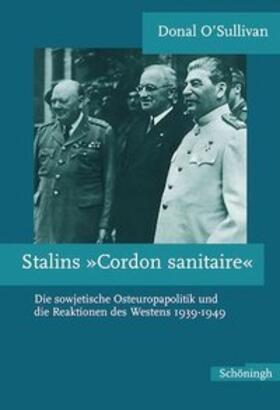 O'Sullivan |  Stalins "Cordon sanitaire" | Buch |  Sack Fachmedien