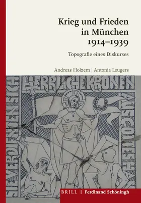 Holzem / Leugers | Krieg und Frieden in München 1914-1939 | Buch | 978-3-506-70156-5 | sack.de