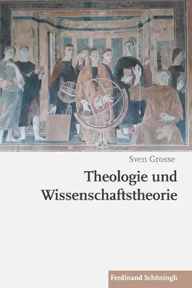 Grosse |  Theologie und Wissenschaftstheorie | Buch |  Sack Fachmedien