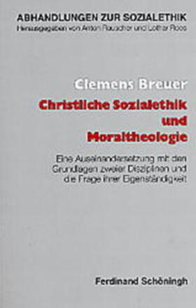 Breuer |  Christliche Sozialethik und Moraltheologie | Buch |  Sack Fachmedien