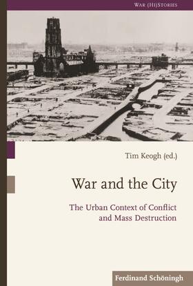 Keogh |  War and the City | Buch |  Sack Fachmedien