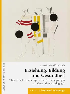 Goldfriedrich / Koerrenz |  Erziehung, Bildung und Gesundheit | Buch |  Sack Fachmedien