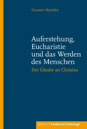 Martelet / Becker |  Martelet, G: Auferstehung, Eucharistie und das Werden des Me | Buch |  Sack Fachmedien