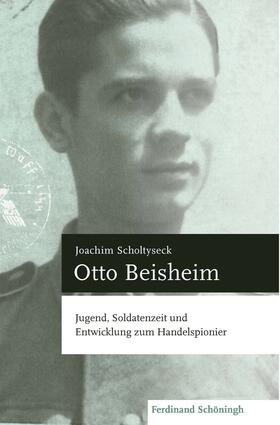 Scholtyseck |  Scholtyseck, J: Otto Beisheim | Buch |  Sack Fachmedien